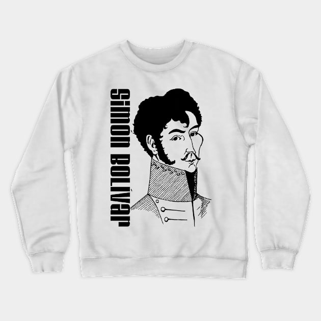 Simón Bolívar Crewneck Sweatshirt by truthtopower